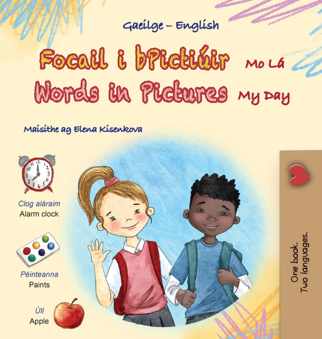 Words in Pictures - My Day (Irish English Bilingual Children’s Book)