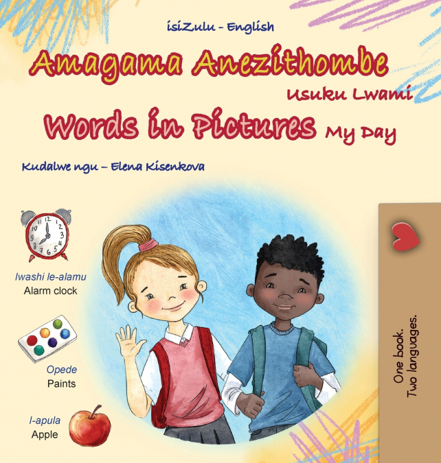 Words in Pictures - My Day (Zulu English Bilingual Children’s Book)