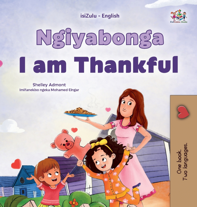 I am Thankful (Zulu English Bilingual Children’s Book)