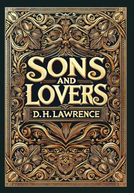 Sons and Lovers (Collector’s Edition) (Laminated Hardback with Jacket)