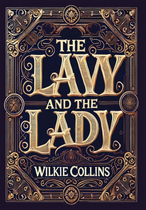 The Law and the Lady (Collector’s Edition) (Laminated Hardback with Jacket)
