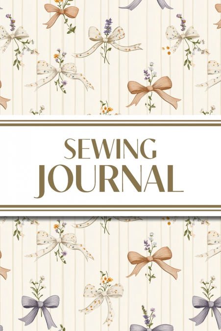 Sewing Journal (Orange and Purple Bows with Wildflowers on Cream Background)