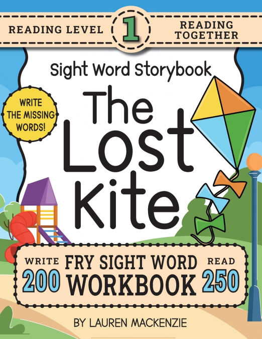 250 Sight Word Storybook, The Lost Kite (Level 1)