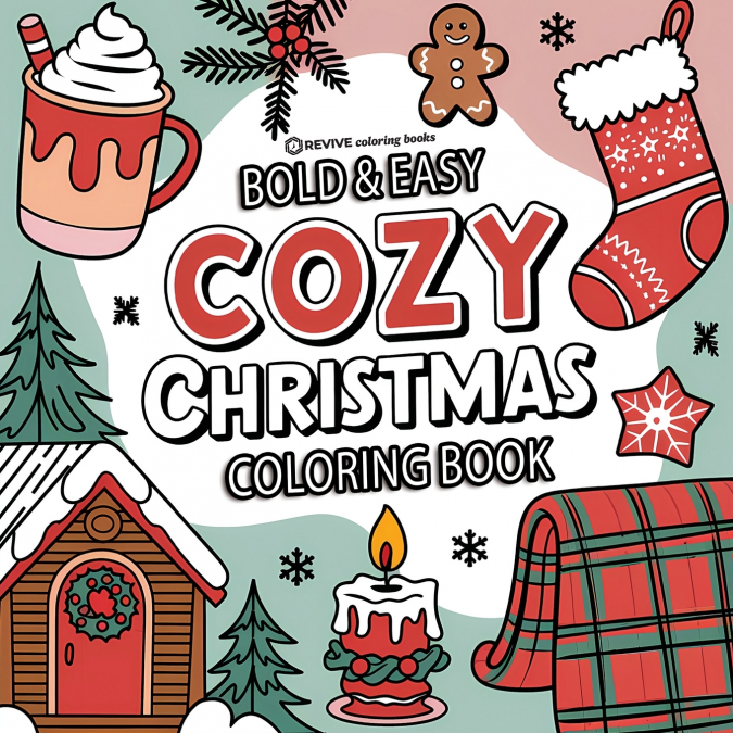 Bold & Easy Cozy Christmas Coloring Book