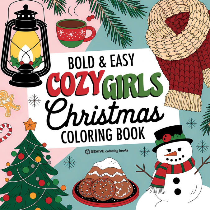 Bold & Easy Cozy Girls Christmas Coloring Book