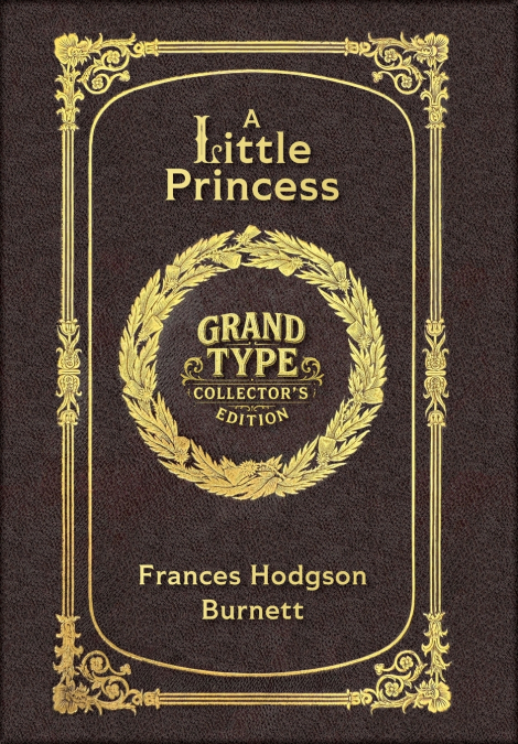 A Little Princess (Grand Type Collector’s Edition) (Laminated Hardback with Jacket) Large Print