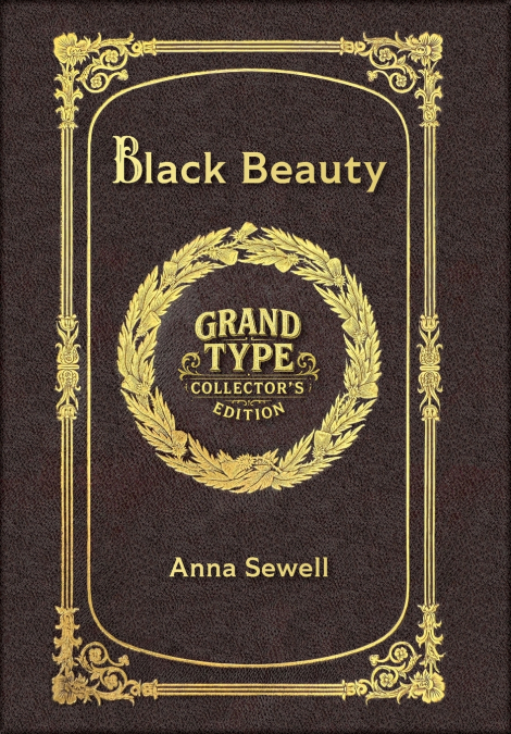 Black Beauty (Grand Type Collector’s Edition) (Laminated Hardback with Jacket) Large Print