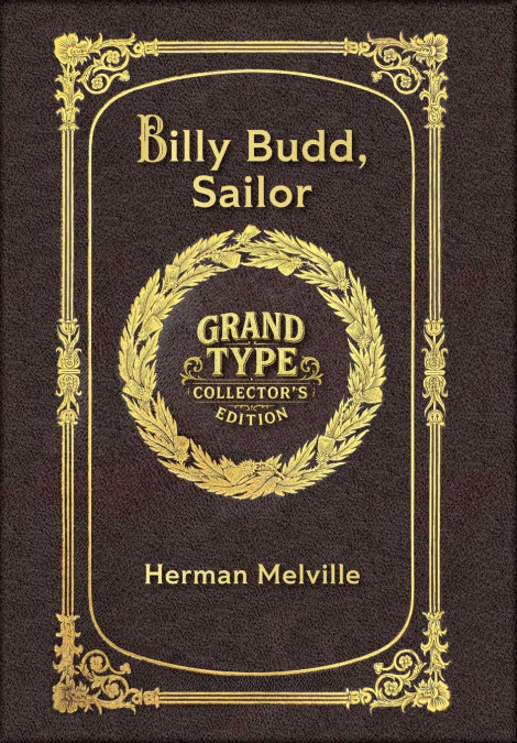 Billy Budd, Sailor (Grand Type Collector’s Edition) (Laminated Hardback with Jacket) Large Print