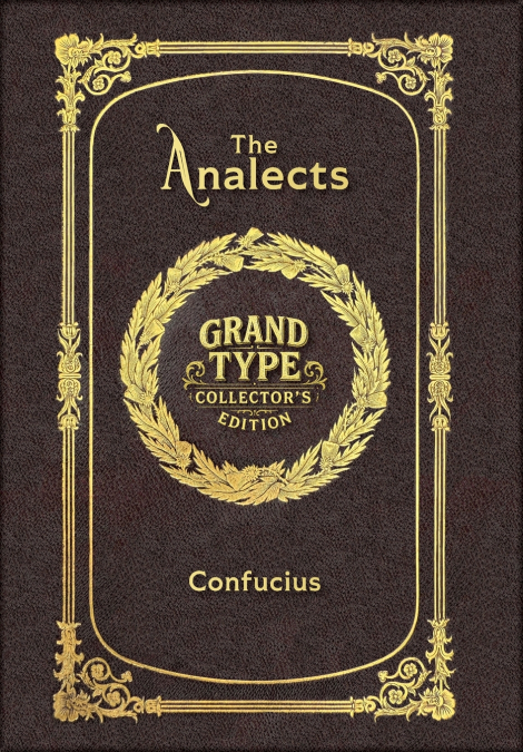 The Analects (Grand Type Collector’s Edition) (Laminated Hardback with Jacket) Large Print