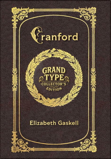 Cranford (Grand Type Collector’s Edition) (Laminated Hardback with Jacket) Large Print