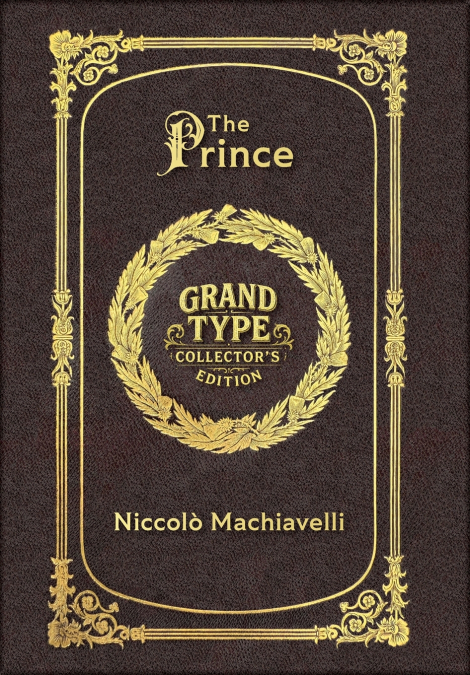 Large Print - The Prince - Grand Type Collector’s Edition - Matte Hardcover with Dust Jacket