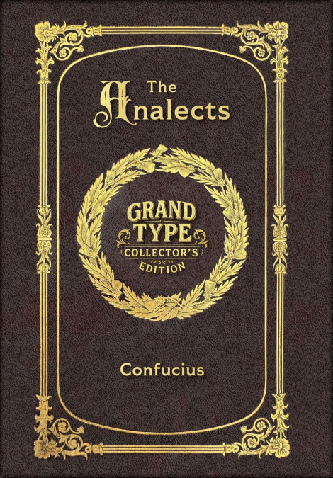 Large Print - The Analects - Grand Type Collector’s Edition - Matte Hardcover with Dust Jacket
