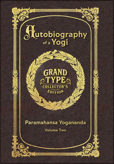 Large Print - Autobiography of a Yogi, Volume 2 of 2 - Grand Type Collector’s Edition - Matte Hardcover with Dust Jacket