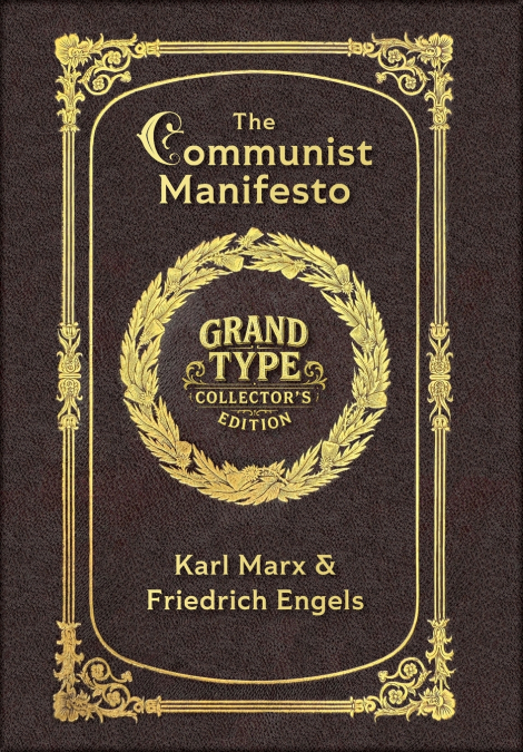 Large Print - The Communist Manifesto - Grand Type Collector’s Edition - Matte Hardcover with Dust Jacket