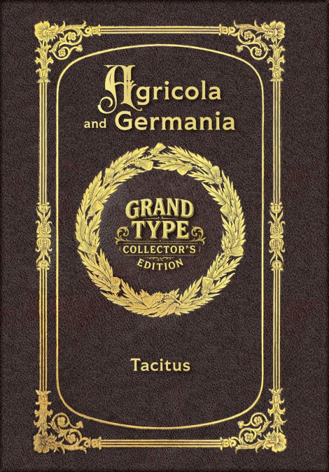 Large Print - Agricola and Germania - Grand Type Collector’s Edition - Matte Hardcover with Dust Jacket