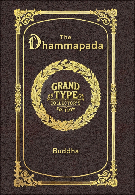 Large Print - The Dhammapada - Grand Type Collector’s Edition - Matte Hardcover with Dust Jacket