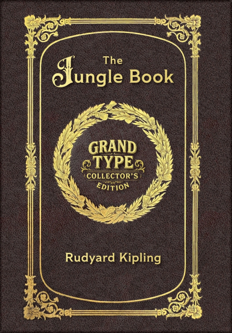 Large Print - The Jungle Book - Grand Type Collector’s Edition - Matte Hardcover with Dust Jacket