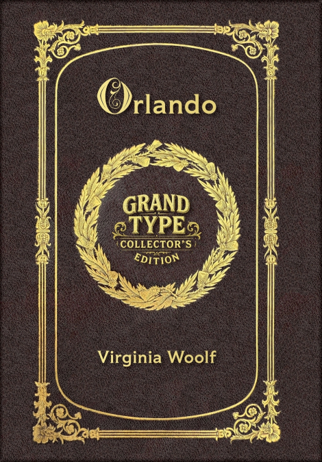 Large Print - Orlando - Grand Type Collector’s Edition - Matte Hardcover with Dust Jacket