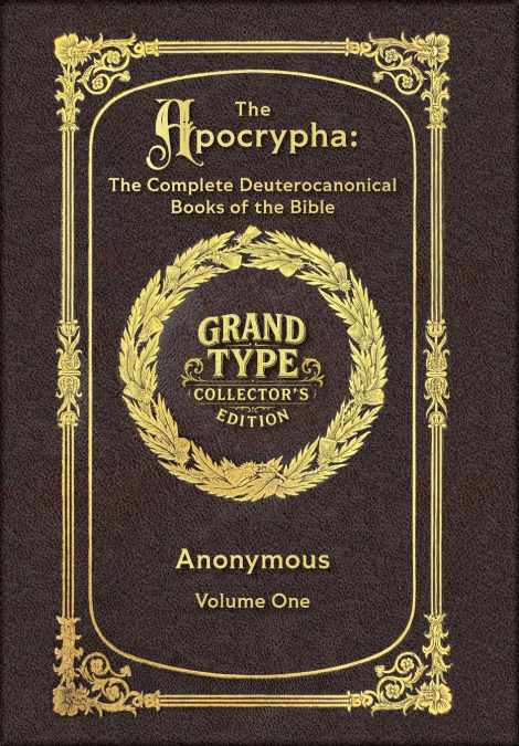 Large Print - The Apocrypha, Volume 1 of 2 - Grand Type Collector’s Edition - Matte Hardcover with Dust Jacket