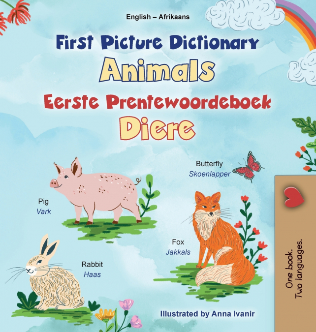 First Picture Dictionary - Animals (English Afrikaans Bilingual Children’s Book)