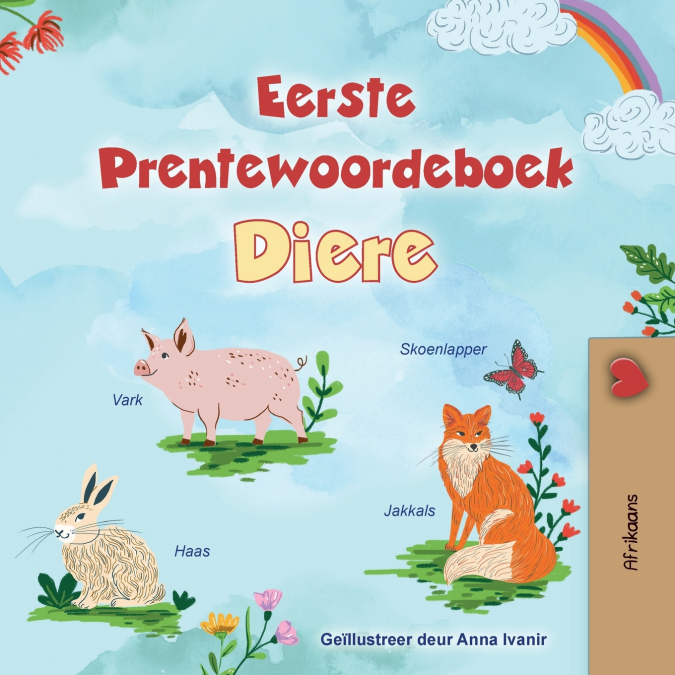 First Picture Dictionary - Animals (Afrikaans Children’s Book)