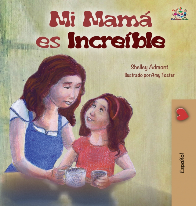 My Mom is Awesome (Spanish Children’s Book)