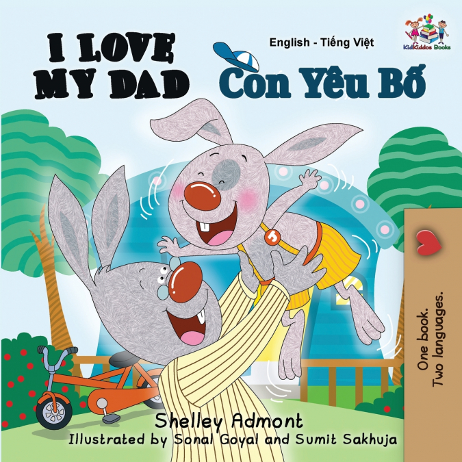 I Love My Dad (English Vietnamese Bilingual Children’s Book)