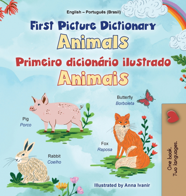 First Picture Dictionary - Animals (English Portuguese Brazilian Bilingual Children’s Book)
