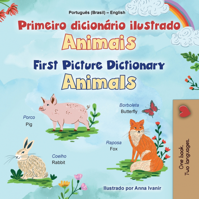 First Picture Dictionary - Animals (Portuguese Brazilian English Bilingual Children’s Book)