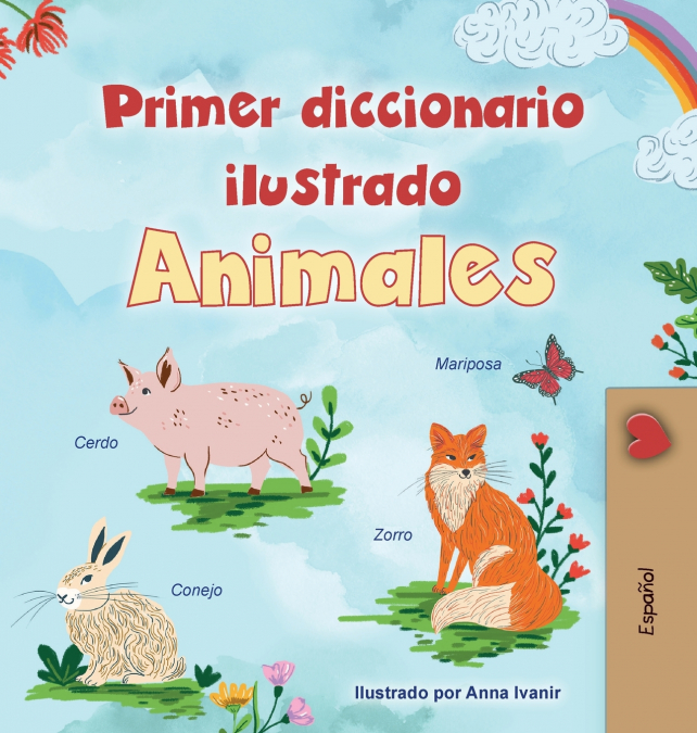 First Picture Dictionary - Animals (Spanish Children’s Book)