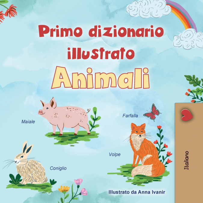 First Picture Dictionary - Animals (Italian Children’s Book)