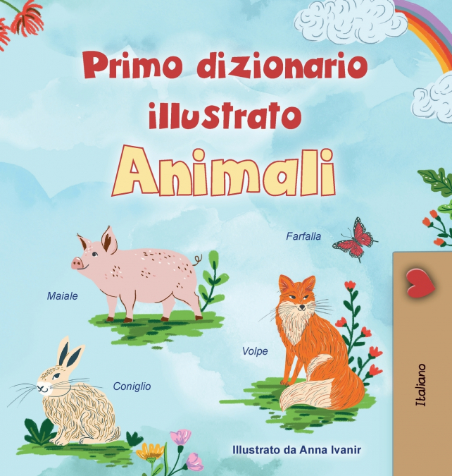 First Picture Dictionary - Animals (Italian Children’s Book)