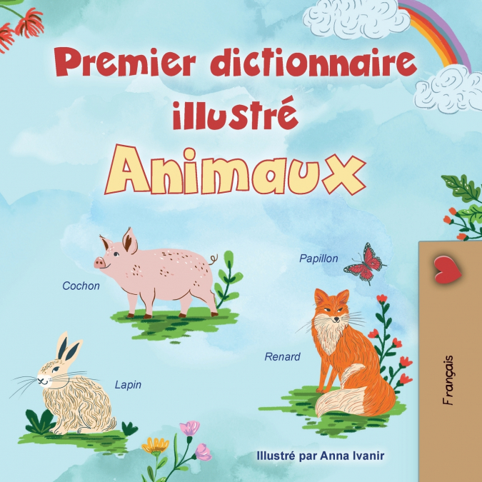 First Picture Dictionary - Animals (French Children’s Book)