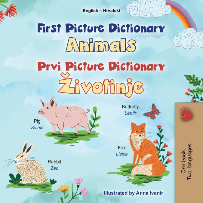 First Picture Dictionary - Animals (English Croatian Bilingual Children’s Book)