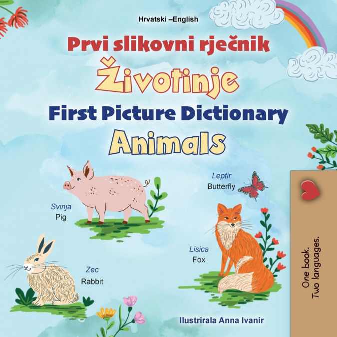 First Picture Dictionary - Animals (Croatian English Bilingual Children’s Book)