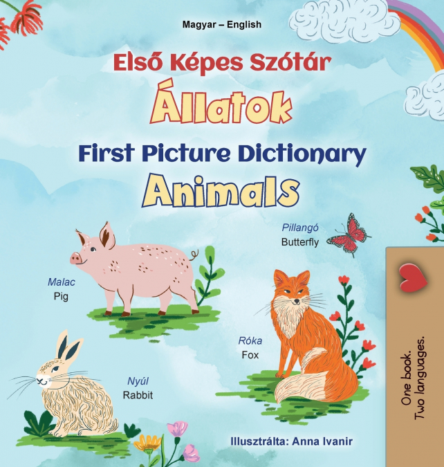 First Picture Dictionary - Animals (Hungarian English Bilingual Children’s Book)