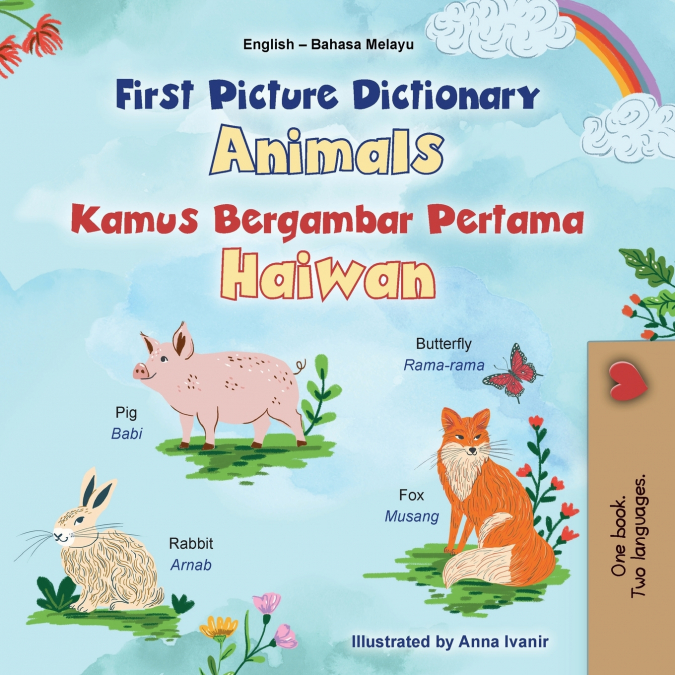 First Picture Dictionary - Animals (English Malay Bilingual Children’s Book)