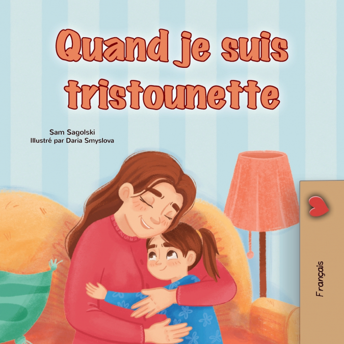 When I am Gloomy (French Children’s Book)