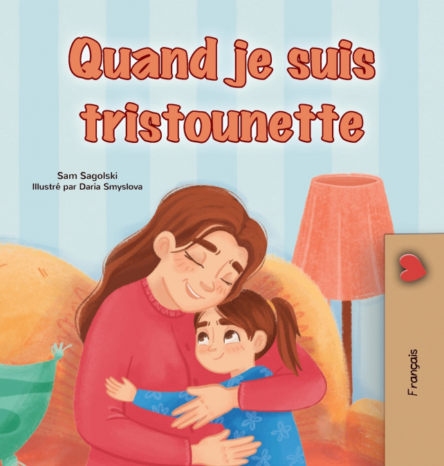 When I am Gloomy (French Children’s Book)