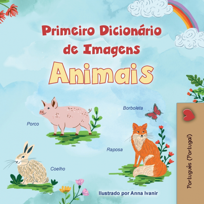 First Picture Dictionary - Animals (Portuguese Children’s Book - Portugal)