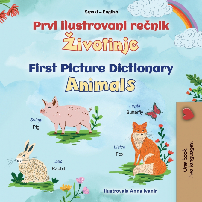 First Picture Dictionary - Animals (Serbian English Bilingual Children’s Book -  Latin Alphabet)