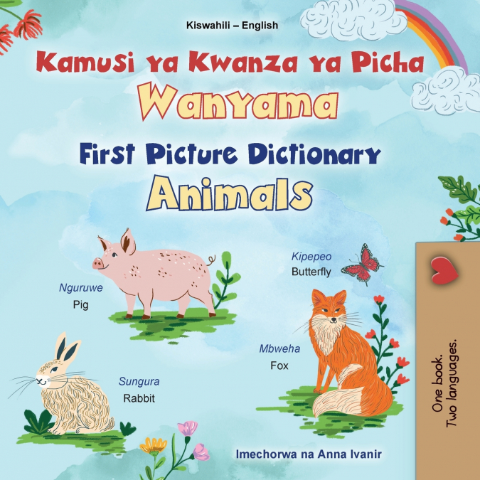 First Picture Dictionary - Animals (Swahili English Bilingual Children’s Book)
