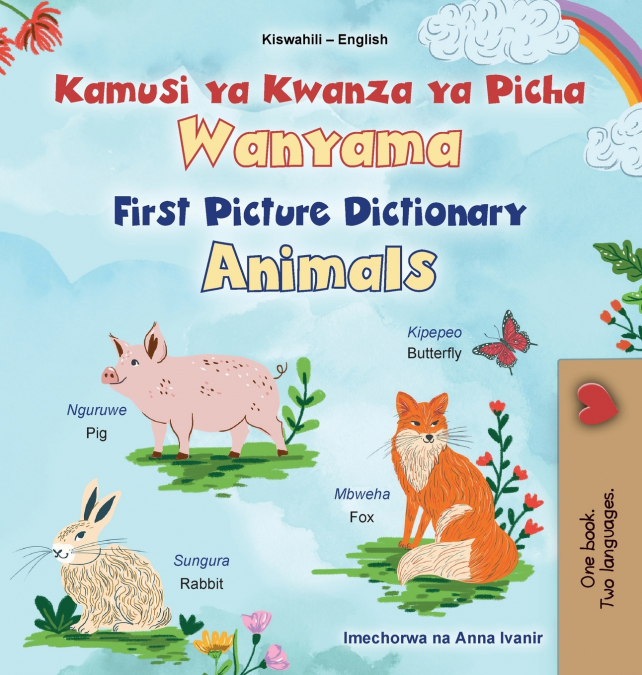 First Picture Dictionary - Animals (Swahili English Bilingual Children’s Book)