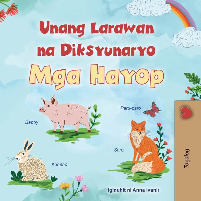 First Picture Dictionary - Animals (Tagalog Children’s Book)