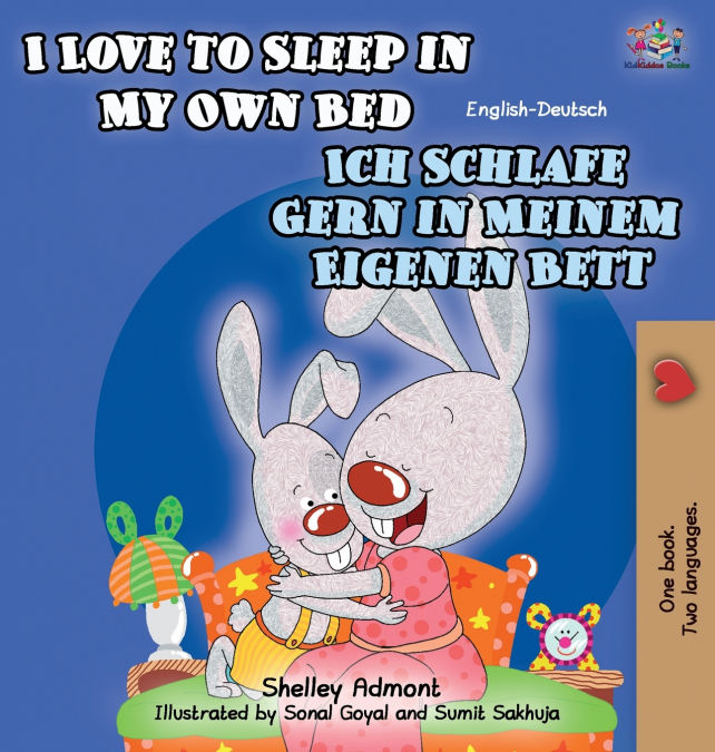 I Love to Sleep in My Own Bed (English German Bilingual children’s book)