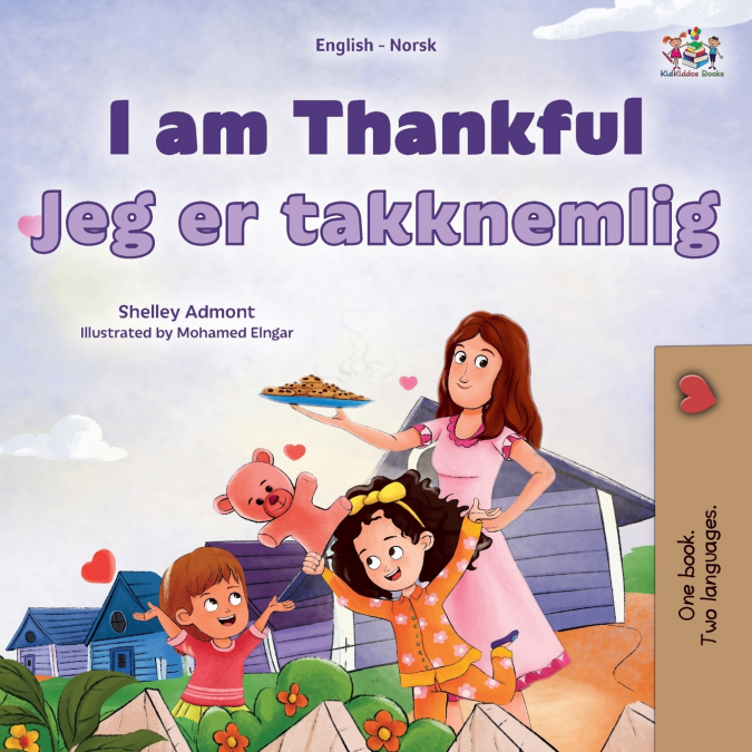 I am Thankful (English Norwegian Bilingual Children’s Book)