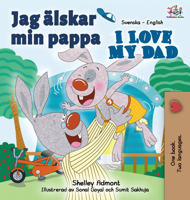 I Love My Dad (Swedish English Bilingual children’s book)