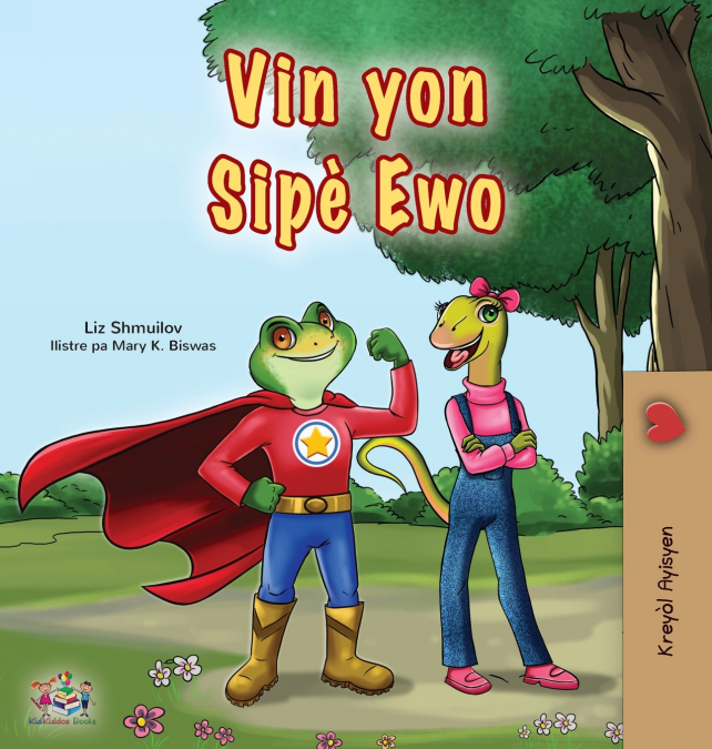 Being a Superhero (Haitian Creole Children’s Book)