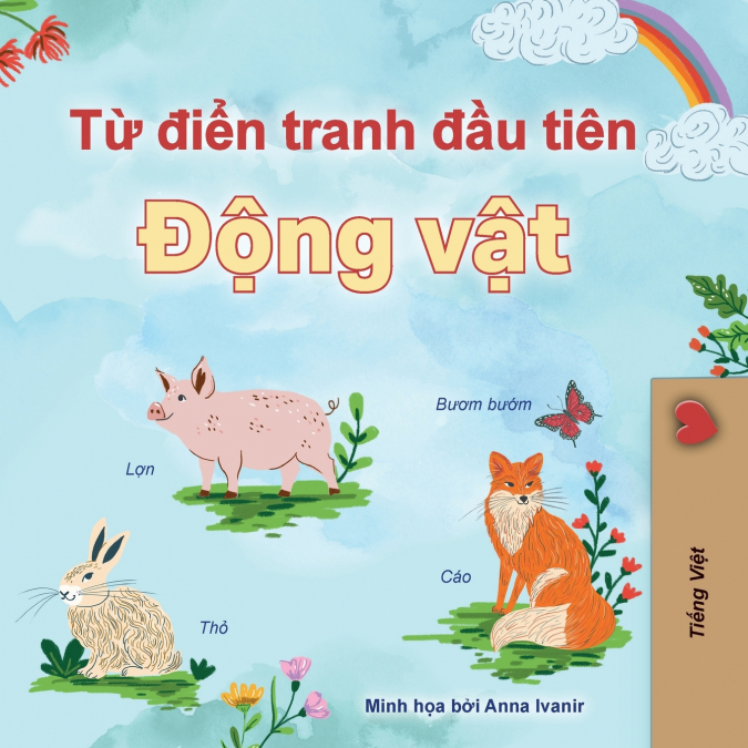 First Picture Dictionary - Animals (Vietnamese Children’s Book)