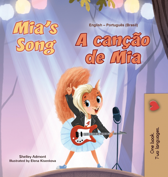Mia’s Song  (English Portuguese Bilingual Children’s Book - Brazilian)
